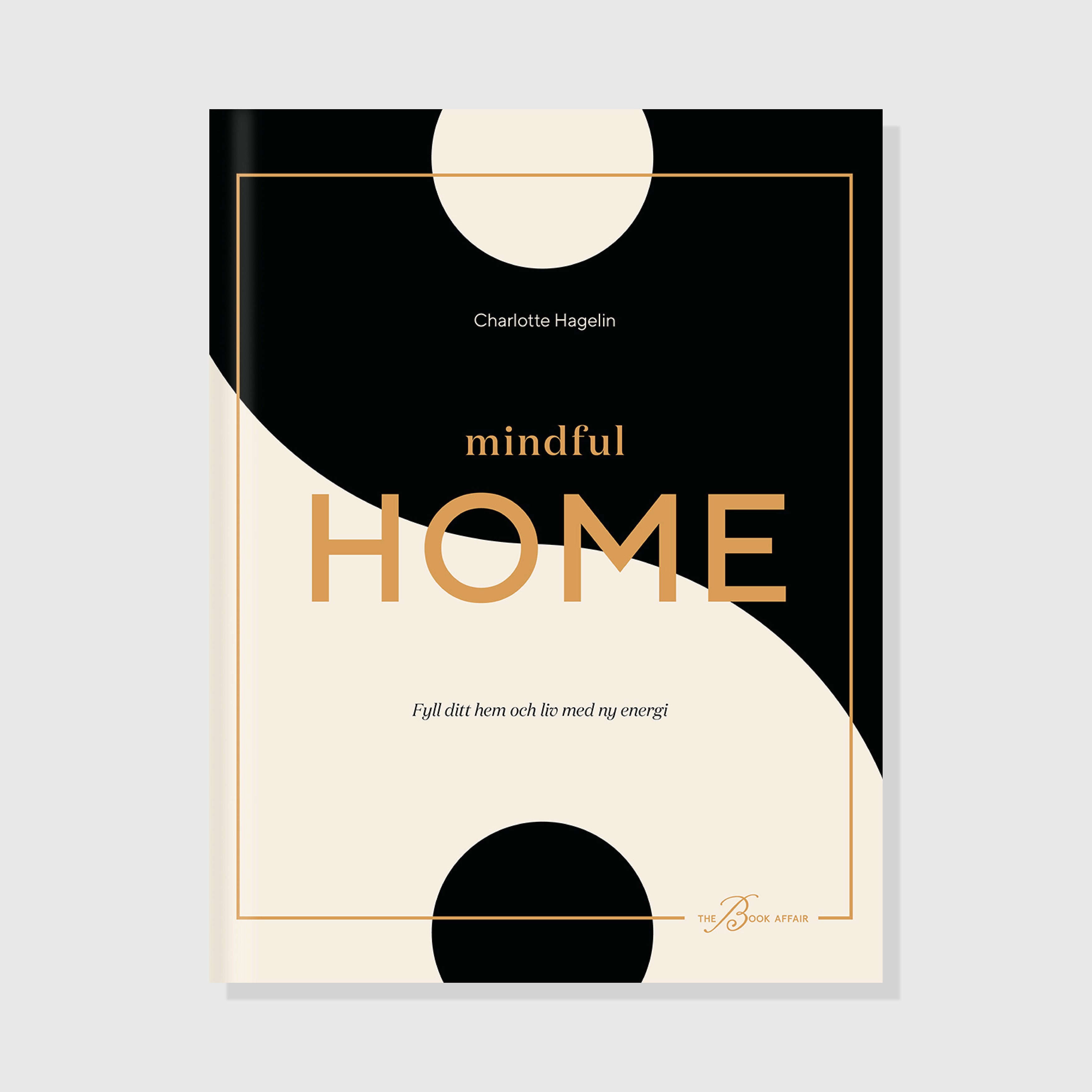 Mindful Home – Fyll ditt hem och liv med ny energi